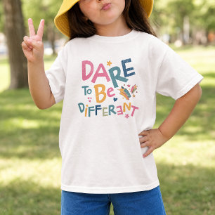 T-shirt Osez être différent – Inspirant et Coloré