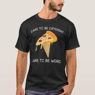 T-shirt Osez être différent, osez être bizarre
