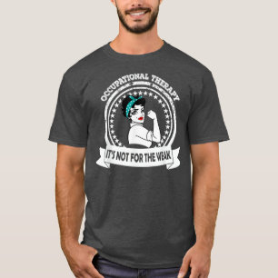 T-shirt OT ergothérapie Ce N'Est Pas Pour Les Faibles