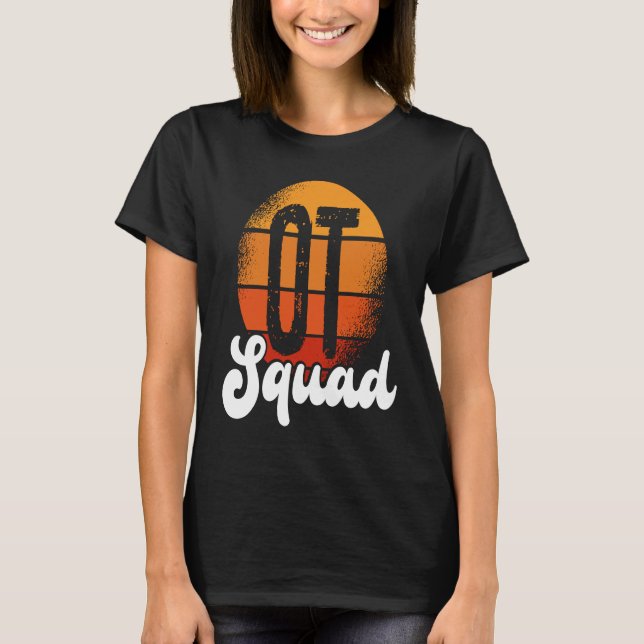 T-shirt OT Squad Healthcare Occupational Therapy Assistant (Devant)