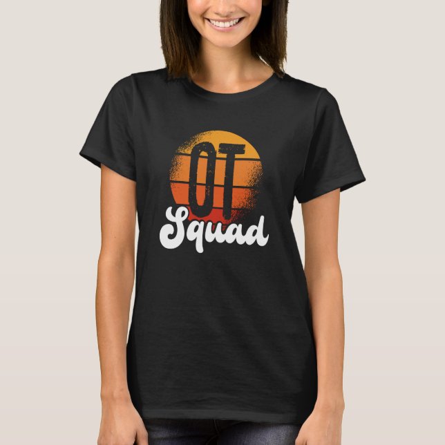 T-shirt OT Squad Healthcare Occupational Therapy Assistant (Devant)