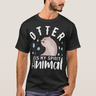 T-shirt Otter Est Mon Esprit Animal Otter Design Otter