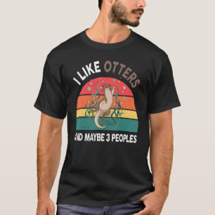 T-shirt Otter-Shirt J'Aime Les Otters Et Peut-Être 3 Perso