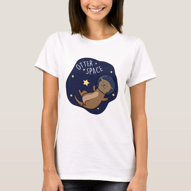T-shirt Otter Space Funny Astronaut Otter Pun (Devant)