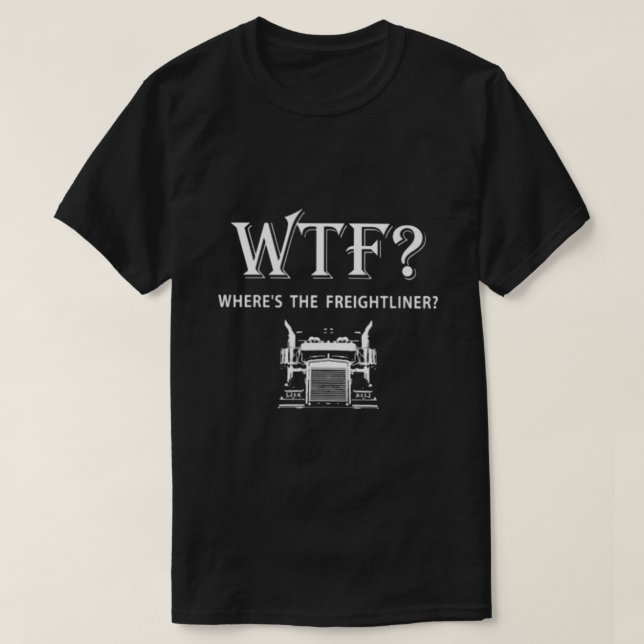 T-shirt Où Est Le Freightliner (Design devant)