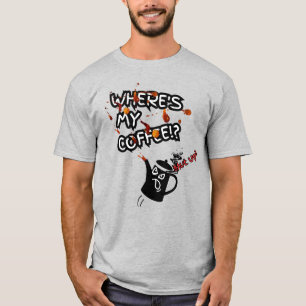T-shirt Où est mon café ?