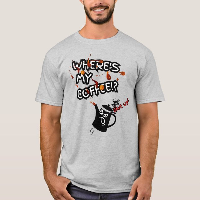 T-shirt Où est mon café ? (Devant)