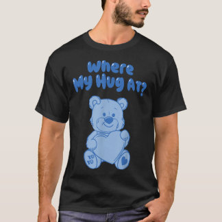 T-shirt Où est mon câlin Teddy Bear officiel