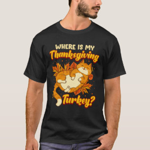 T-shirt Où est mon chat de Thanksgiving dinde