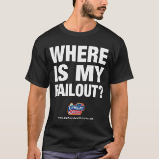T-shirt Où est mon renflouement ?