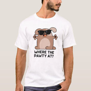 T-shirt Où La Pawty À Funny Doggie Chien Pun