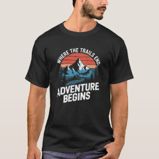 T-shirt Où les sentiers terminent l'aventure commence T-sh