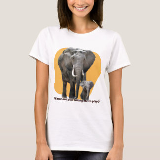 T-shirt Où me conduis-tu pour jouer ?