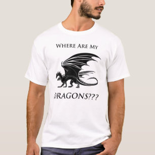 T-shirt Où sont mes dragons ? ? ?