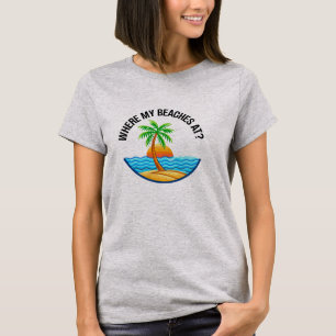 T-shirt Où sont mes plages Vacances à la plage drôle Été
