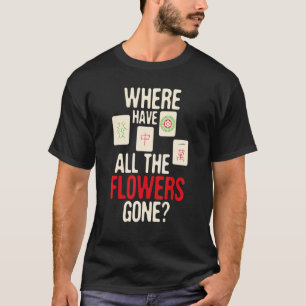 T-shirt Où Toutes Les Fleurs Sont-Elles Allées Mahjong Pla