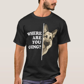 T-shirt Où vas-tu, drôle de chien berger allemand