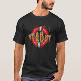 T-shirt Ouais Buoy Bateau Bateau Bateau Marine
