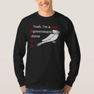 T-shirt Ouais, je suis un oiseau Drôles d'oiseaux sont des
