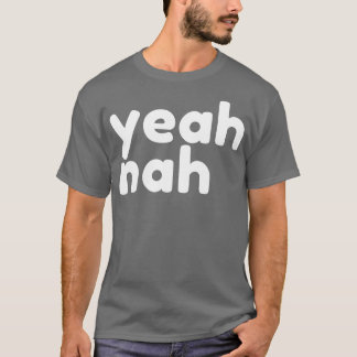 T-shirt Ouais Nah Funny Sarcastique NSFW Rude Inapproprié 