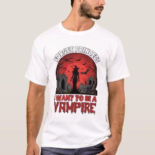 T-shirt Oublier Princesse Veut être Vampire Halloween_1