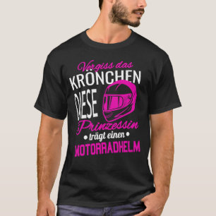 T-shirt Oubliez La Couronne I Casque De Moto Princesse Vél