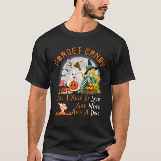 T-shirt Oubliez Les Bonbons Dont J'Ai Besoin, C'Est De L'A