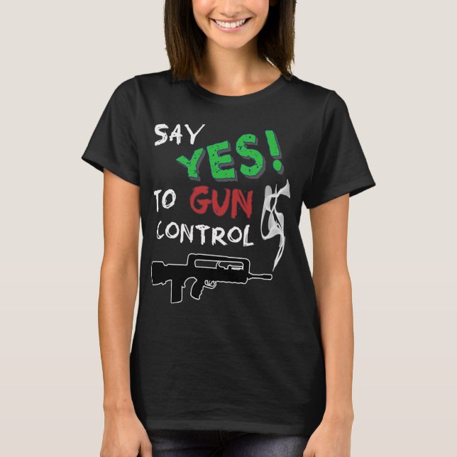 T-shirt Oui au contrôle des armes à feu (Devant)