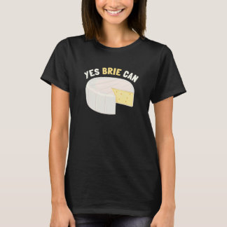T-shirt Oui Brie Can Fromage Aliments Pun Brie