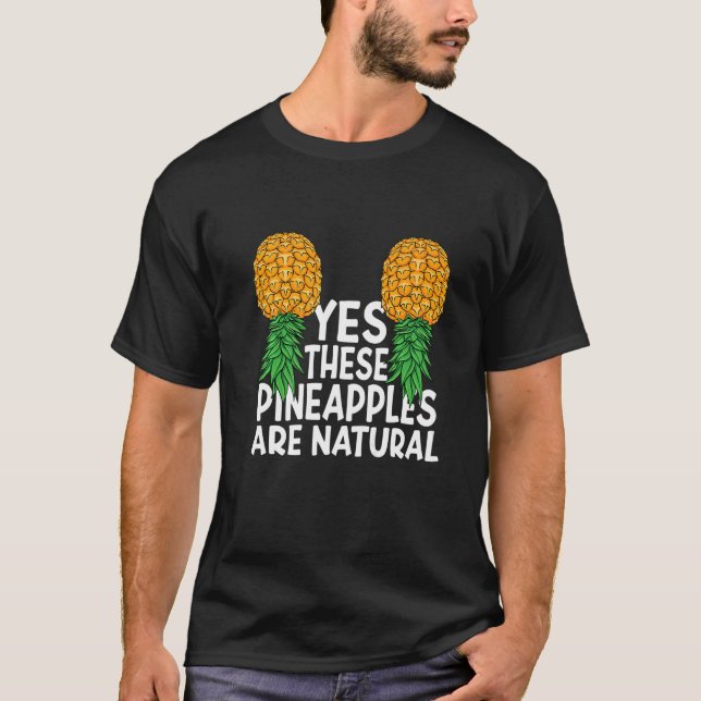 T-shirt Oui Ces ananas sont Naturellement Swinger Upside D (Devant)