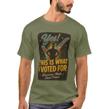 Oui! C'Est Ce Que J'Ai Voté Pour Tee