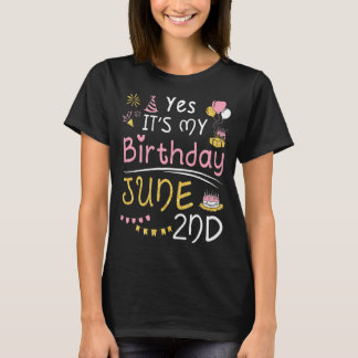 T-shirt Oui C'est mon anniversaire le 2 juin Heureux pour 