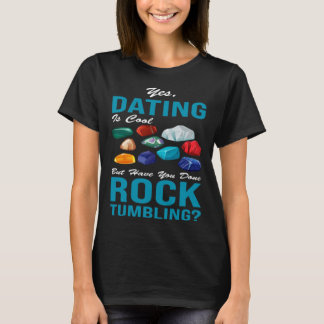 T-shirt oui dater est cool mais avez-vous fait rocktum