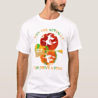 T-shirt Oui En Fait Je Peux Conduire Une Bâche