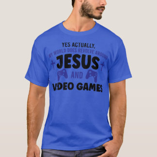 T-shirt Oui en fait Jésus et jeux vidéo Jeu Gamer