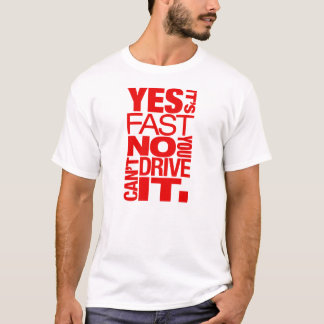T-shirt Oui il est aucun rapide vous ne peut pas le