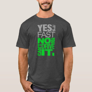 T-shirt Oui il est aucun rapide vous ne peut pas le