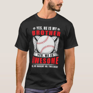 T-shirt Oui il est mon frère oui il est génial oui il a ac