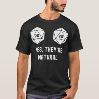 T-shirt Oui, ils sont naturels drôle Nat 20 Dice Premium
