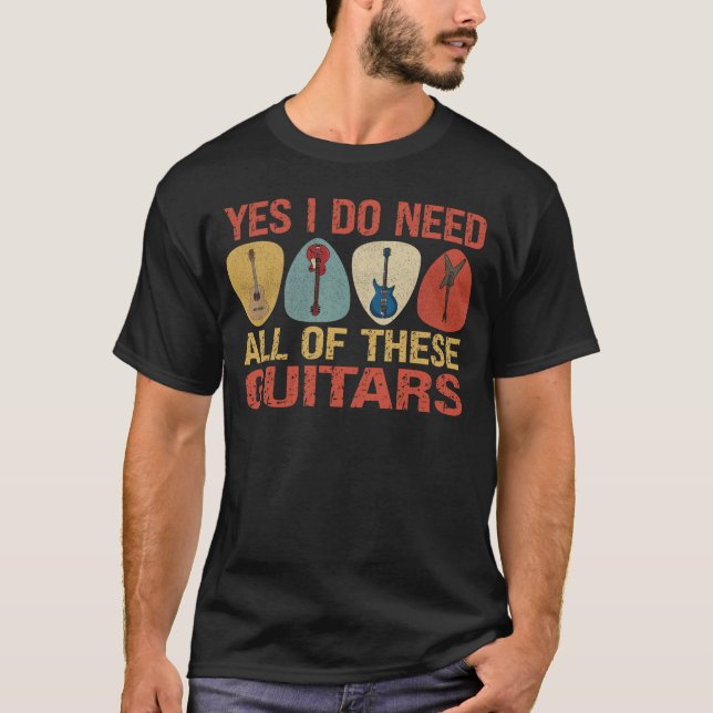T-shirt Oui J'ai besoin de toutes ces guitares (Devant)