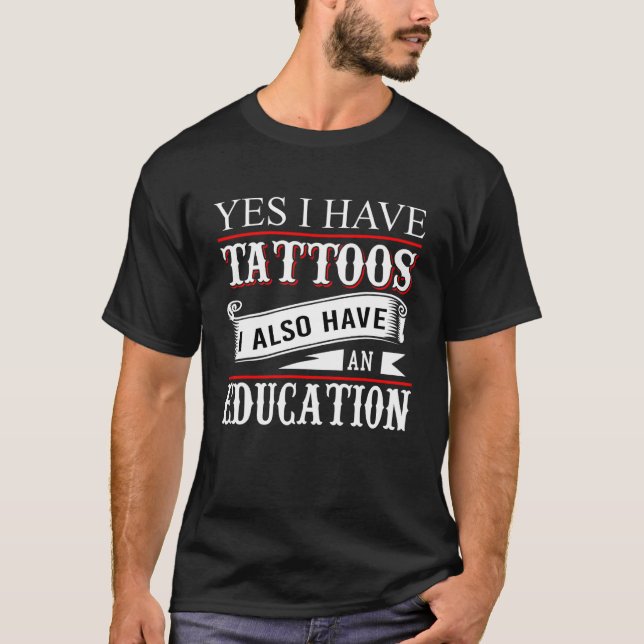 T-shirt Oui J'Ai Des Tatouages Éducation Tatouage (Devant)