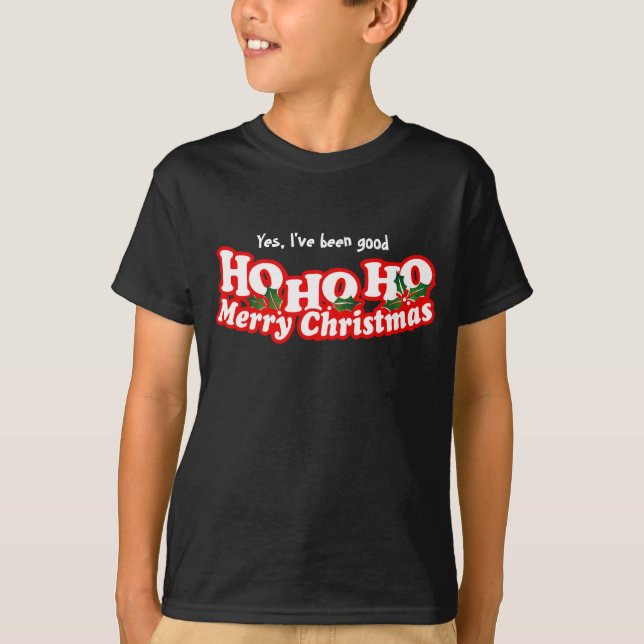 T-shirt Oui, j'ai été bon ho ho joyeux noël (Devant)