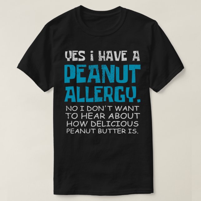 T-shirt Oui j'ai l'allergie à l'arachide beurre d'arachide (Design devant)