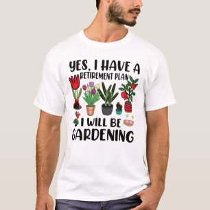 T-shirt Oui J'Ai Un Jardinage De Régime De Retraite