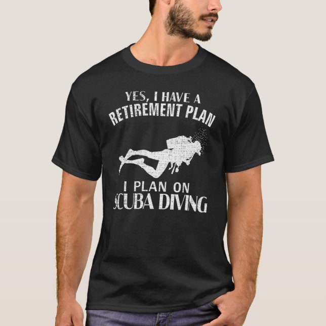 T-shirt Oui J'Ai Un Régime De Retraite Plongée Scuba Plong (Devant)