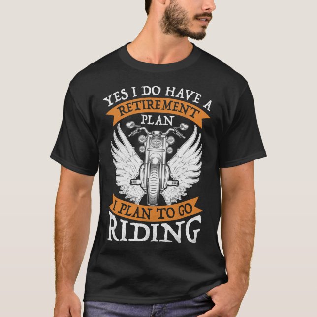 T-shirt Oui J'ai un régime de retraite pour aller à Riding (Devant)