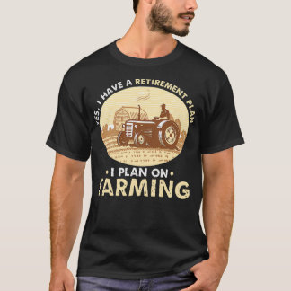 T-shirt Oui, j'ai un régime de retraite que je prévois en 