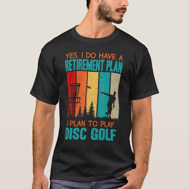 T-shirt Oui J'Ai Un Régime De Retraite Que Je Prévois Joue (Devant)