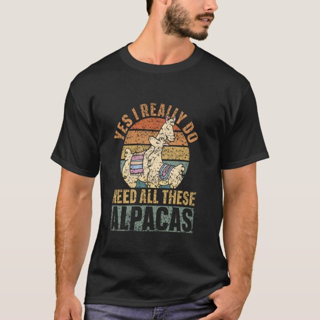 T-shirt Oui, J'Ai Vraiment Besoin De Tous Ces Alpacas Cute (Devant)