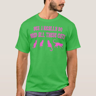 T-shirt Oui J'Ai Vraiment Besoin De Tous Ces Chats 18
